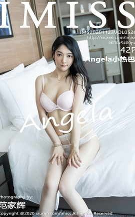 爱蜜社IMISS 2020.11.23 No.526 Angela小热巴